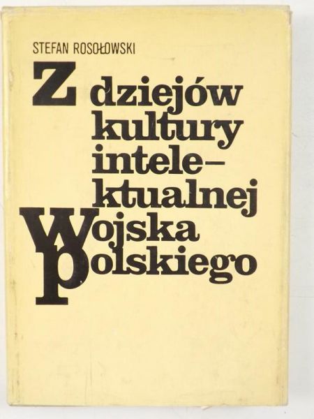 Z dziejów kultury intelektualnej Wojska Polskiego