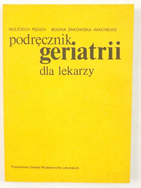 Pedich  - Podręcznik geriatrii dla lekarzy