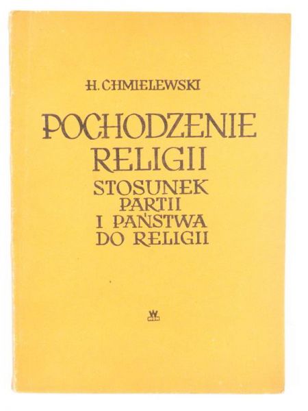 Pochodzenie religii. Stosunek partii i państwa do religii
