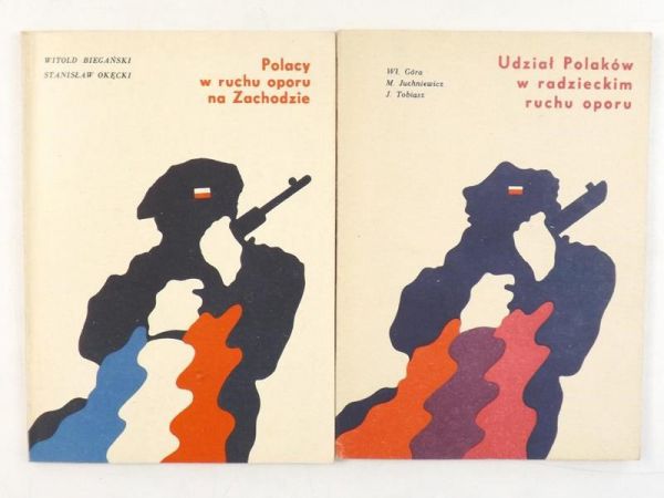 Biegański Witold - Udział Polaków w radzieckim ruchu oporu / Polacy  w ruchu oporu na Zachodzie