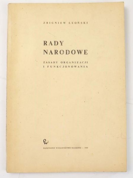Rady narodowe. Zasady organizacji i funkcjonowania