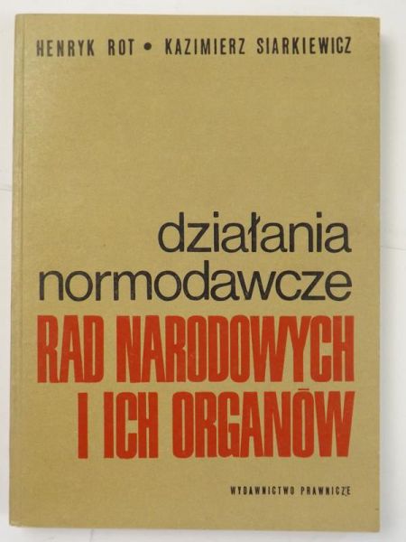 Działania normodawcze Rad Narodowych i ich organów