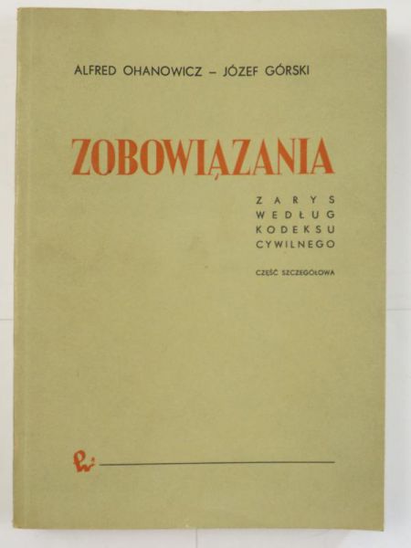 Zobowiązania. Zarys według kodeksu cywilnego