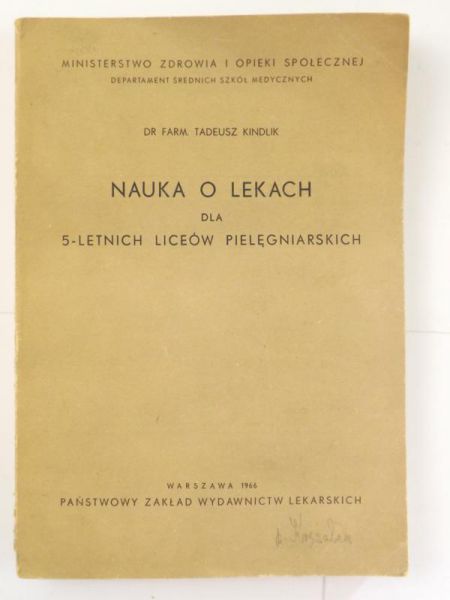 Kindlik Tadeusz - Nauka o lekach dla 5-letnich liceów pielęgniarskich