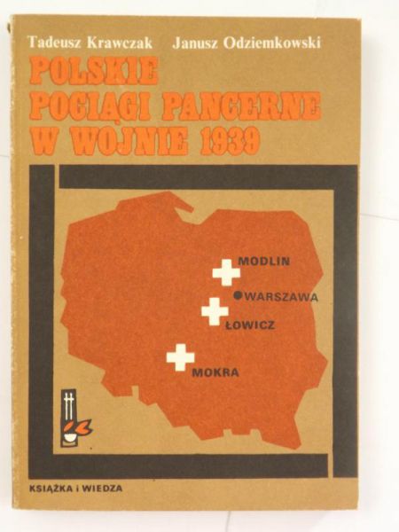 Krawczak Tadeusz, Odziemkowski Janusz - Polskie pociągi pancerne w wojnie 1939
