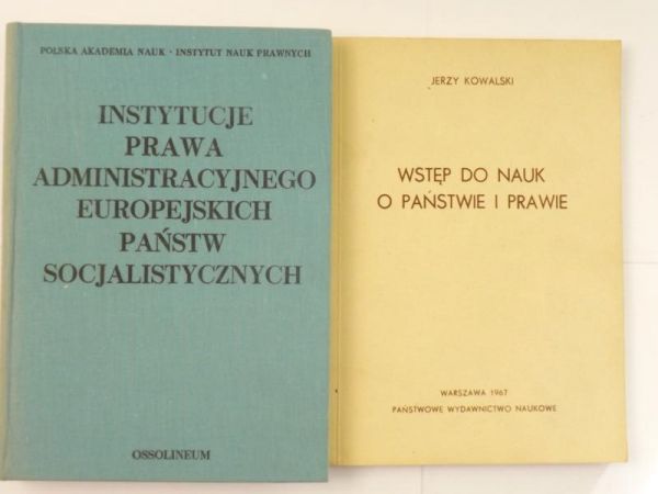 Wstęp do nauk o państwie i prawie  Instytucje prawa administracyjnego europejskich państw socjalistycznych