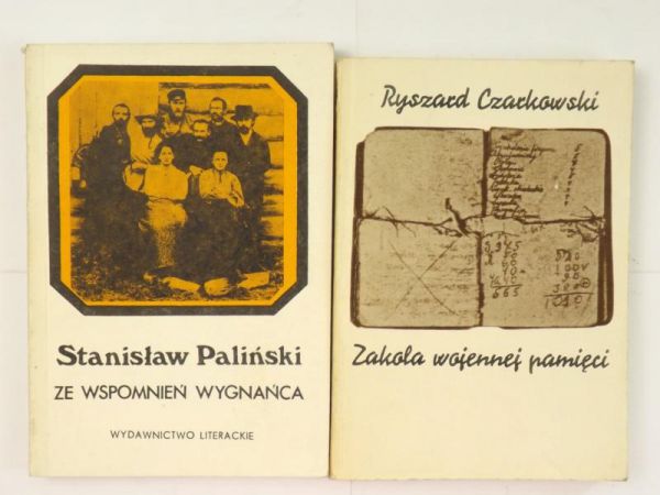 Paliński S. / Czarkowski R. - Ze wspomnień wygnańca / Zakola wojennej pamięci