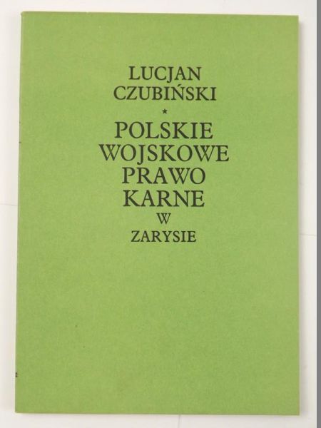 Polskie wojskowe prawo karne w zarysie