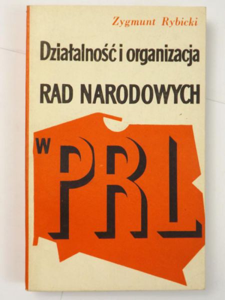 Działalność i organizacja rad narodowych w PRL