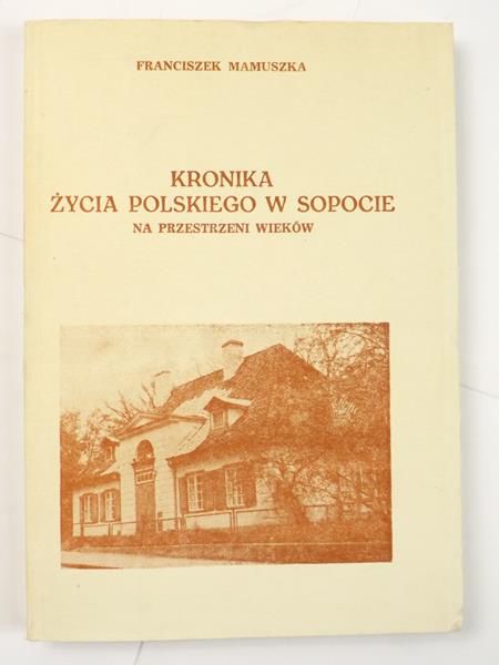 Kronika życia polskiego w Sopocie na przestrzeni wieków