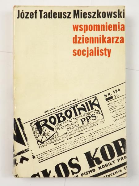 Wspomnienia dziennikarza socjalisty