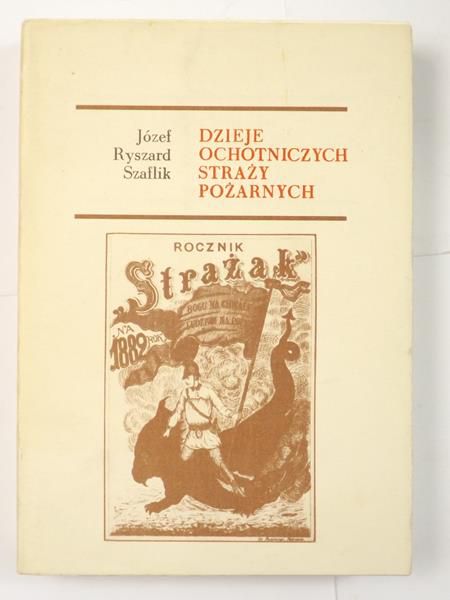 Dzieje ochotniczych straży pożarnych