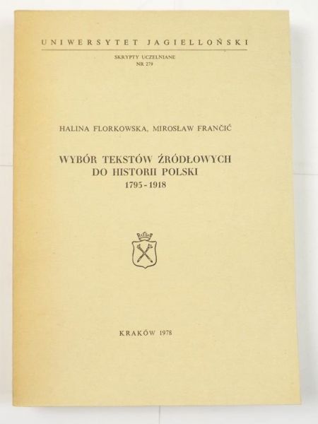 Wybór tekstów źródłowych do historii Polski 1795-1918