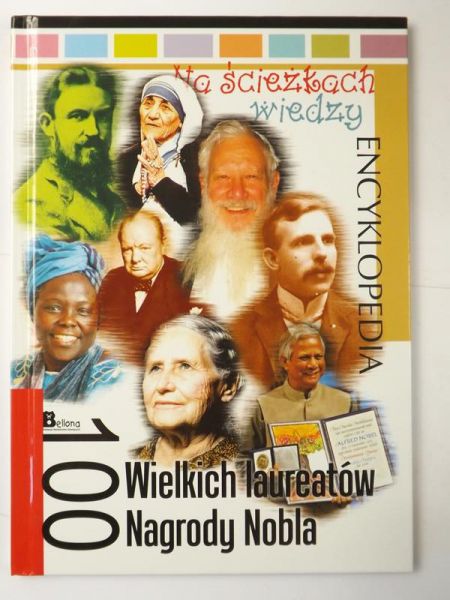Encyklopedia 100 wielkich laureatów Nagrody Nobla