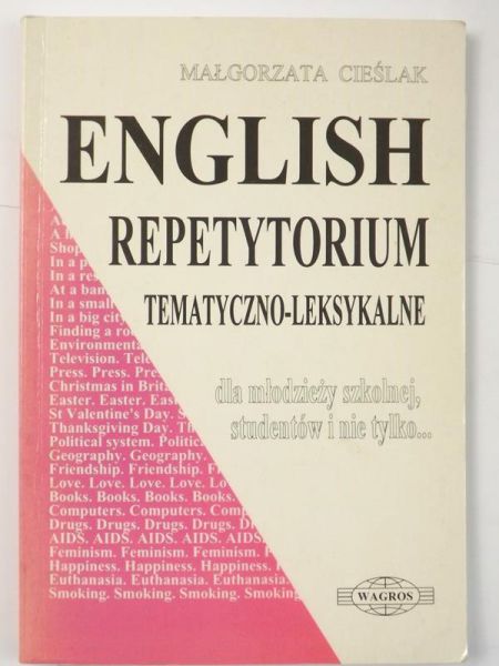 Repetytorium tematyczno-leksykalne. Dla młodzieży szkolnej, studentów i nie tylko…
