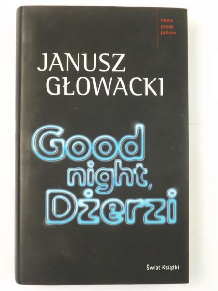 Głowacki Janusz - Good night, Dżerzi