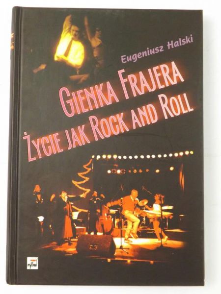 Halski Eugeniusz - Gienka Frajera życie jak Rock and Roll