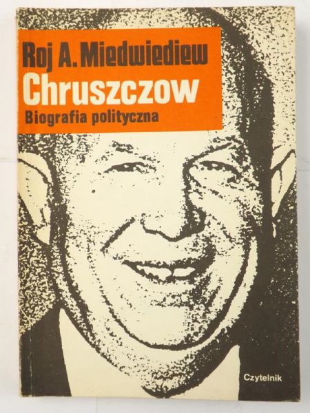 Chruszczow. Biografia polityczna