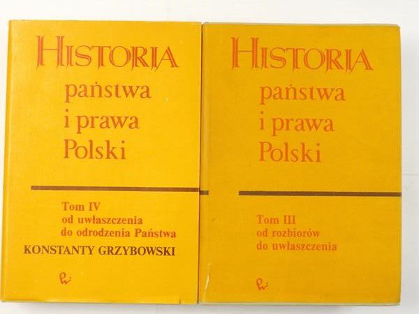 Bardach Juliusz (red.) - Historia państwa i prawa Polski, Tom III i IV