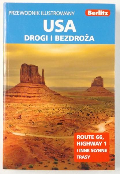 USA : Drogi i bezdroża. Przewodnik ilustrowany