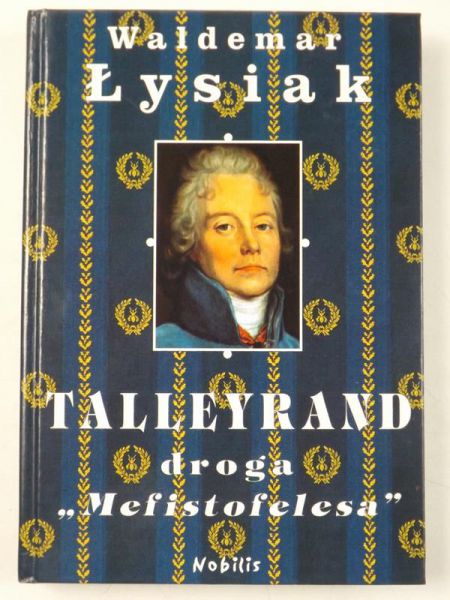 Talleyrand. Droga ,,Mefistofelesa"