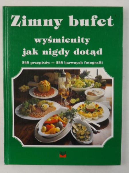 Teubner Christian,   - Zimny bufet wyśmienity jak nigdy dotąd