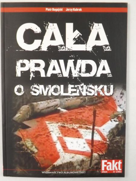 Kubrak Jerzy - Cała prawda o Smoleńsku