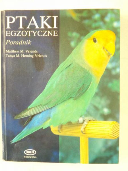 Ptaki egzotyczne. Poradnik