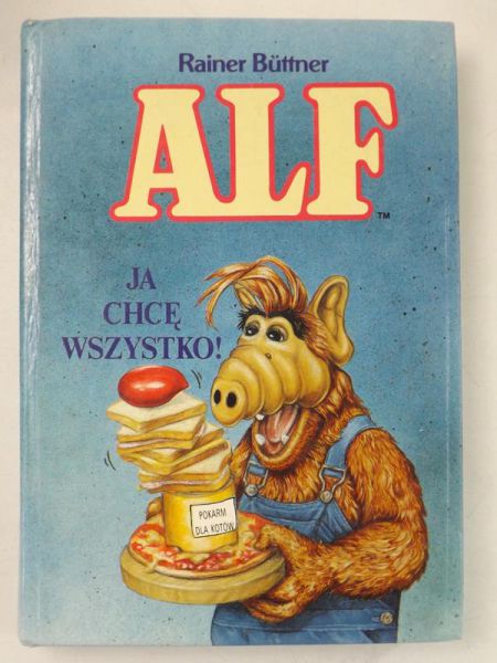 Buttner Rainer  - Alf. Ja chcę wszystko !