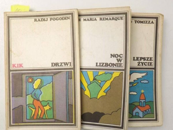 Remarque Erich Maria, Tomizza Fulvio,    - Noc w Lizbonie / Lepsze życie / Drzwi