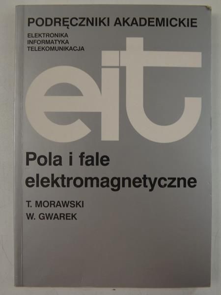 Morawski T.,    - Pola i fale elektromagnetyczne