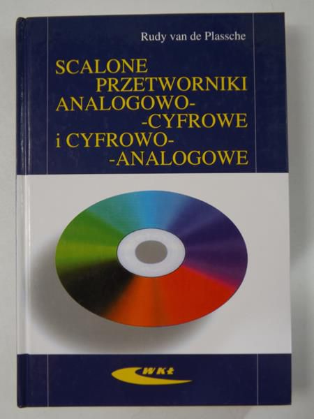 Plassche Rudy - Scalone przetworniki analogowo-cyfrowe i cyfrowo-analogowe