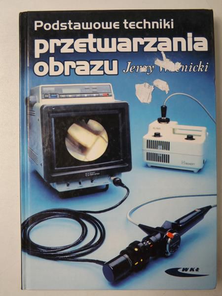 Podstawowe techniki przetwarzania obrazu