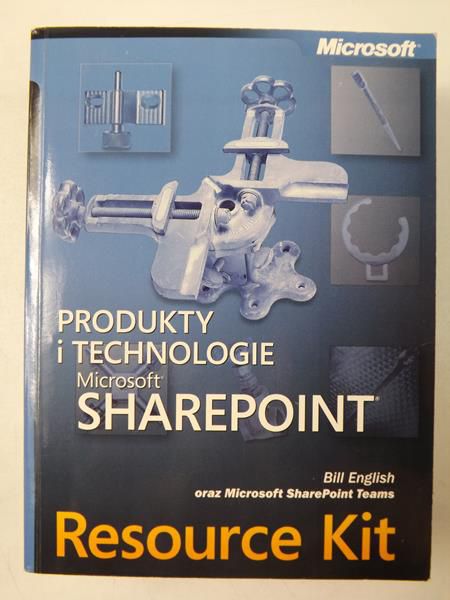 English Bill - Produkty i technologie Microsoft SharePoint. Resource Kit