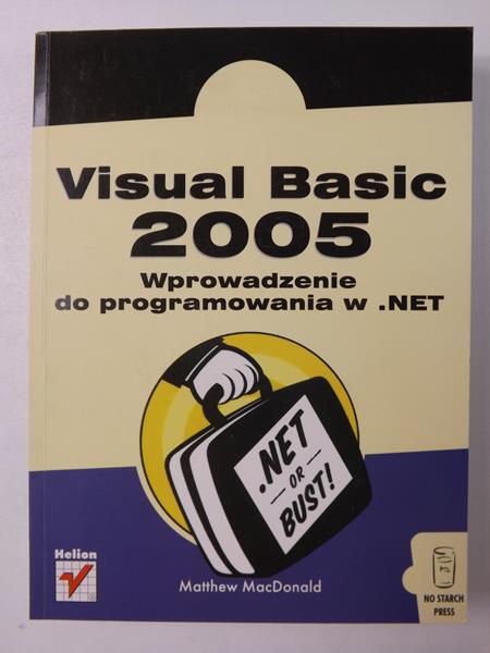 Visual Basic 2005. Wprowadzenie do programowania w .NET