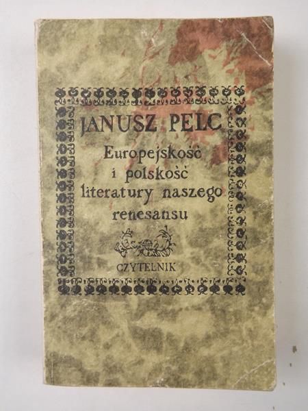 Europejskość i polskość literatury naszego renesansu