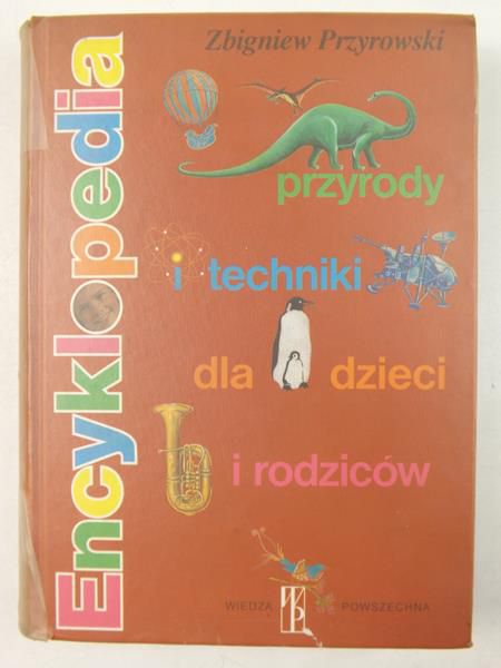 Encyklopedia przyrody i techniki dla dzieci i rodziców