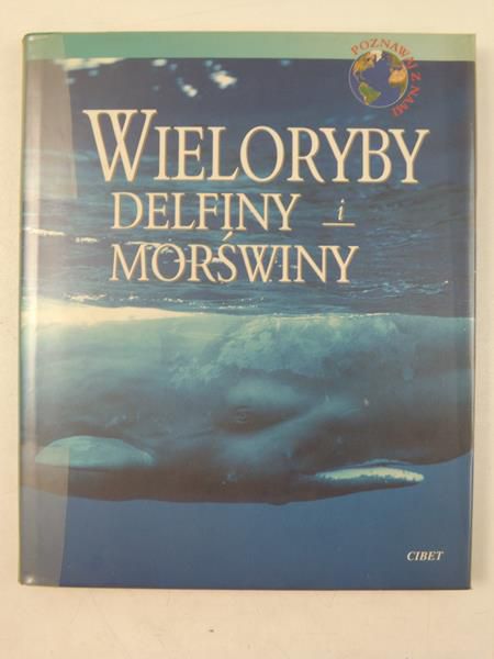 Kosko Marek (red.) - Wieloryby delfiny i morświny