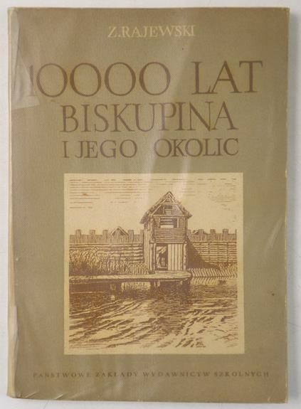 10000 lat Biskupina i jego okolic