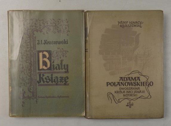 Kraszewski Józef Ignacy - Biały Książę / Adama Polanowskiego dworzanina Króla Imci Jana III. Notatki