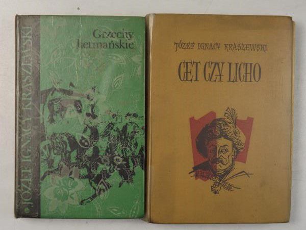 Kraszewski Józef Ignacy - Cet czy licho / Grzechy hetmańskie