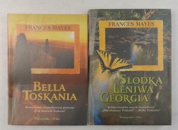 Mayes Frances - Bella Toskania / Słodka leniwa Georgia