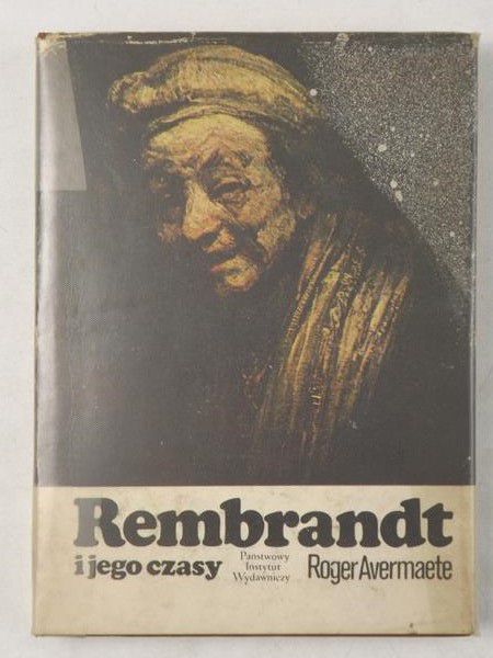 Rembrandt i jego czasy