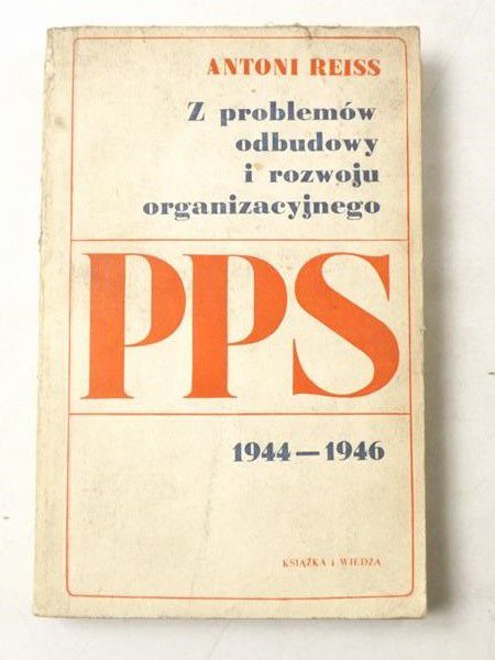 Z problemów odbudowy i rozwoju organizacyjnego 1944-1946