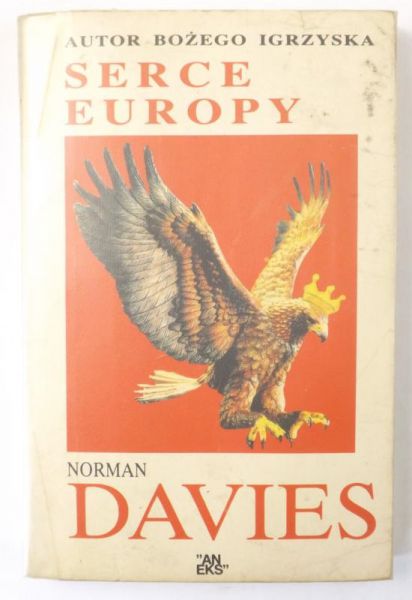 Davies Norman  - Serce Europy