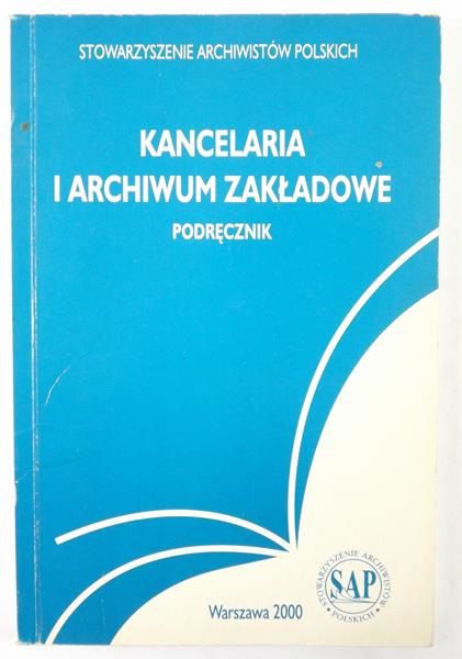 Kancelaria i archiwum zakładowe