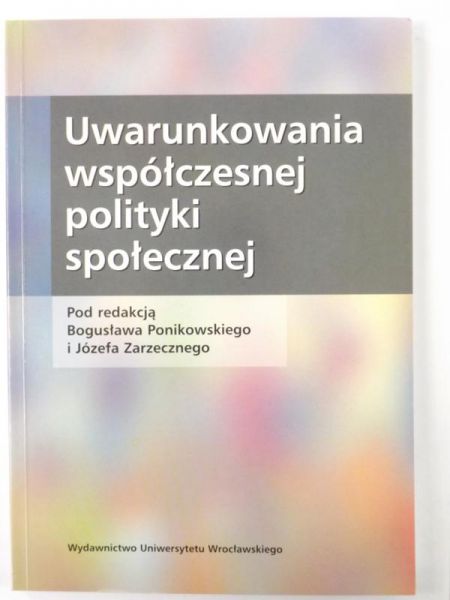 Uwarunkowania współczesnej polityki społecznej