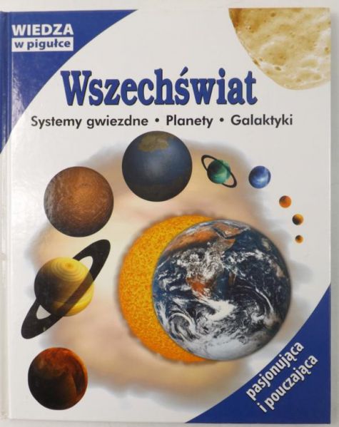 Wszechświat. Systemy gwiezdne. Planety. Galaktyki