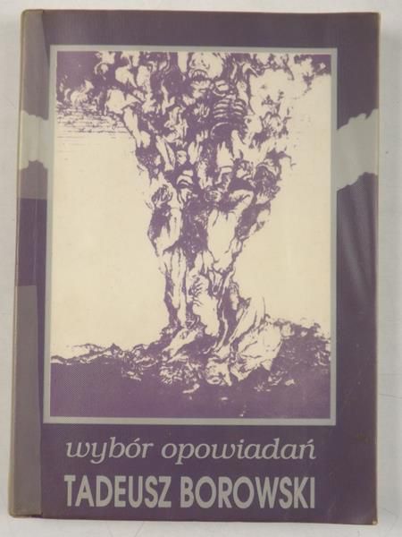 Borowski Tadeusz - Wybór opowiadań