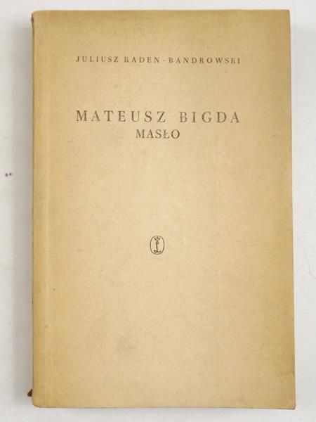 Mateusz Bigda. Masło
